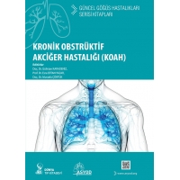 Kronik Obstrüktif Akciğer Hastalığı (KOAH): Güncel Göğüs Hastalıkları Serisi Kitapları