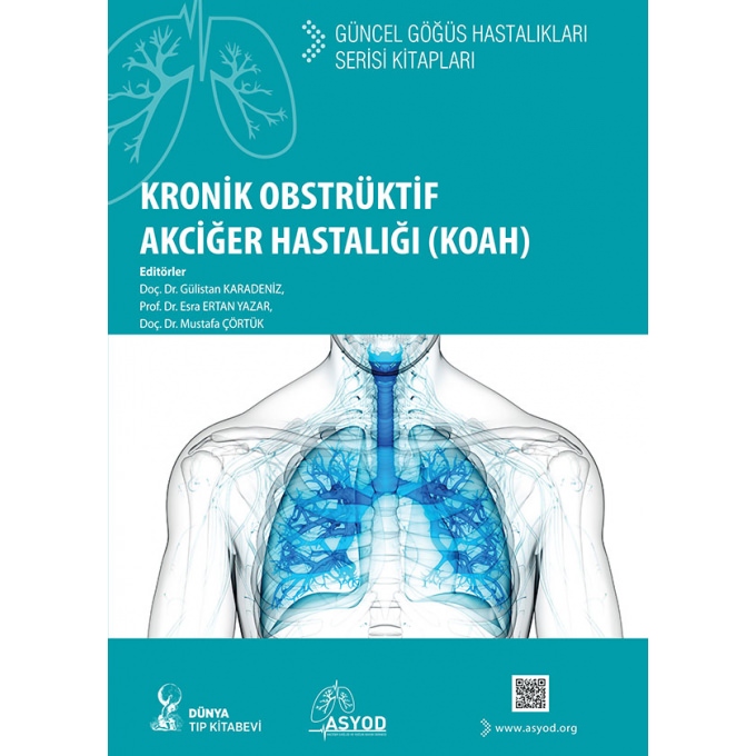 Kronik Obstrüktif Akciğer Hastalığı (KOAH): Güncel Göğüs Hastalıkları Serisi Kitapları