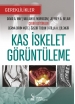 Kas İskelet Görüntüleme: Gereklilikler