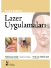 Lazer Uygulamaları Pratik Rehber