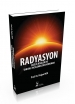 Radyasyon: Sağlık Riskleri ve Tanısal İncelemelerde Korunma