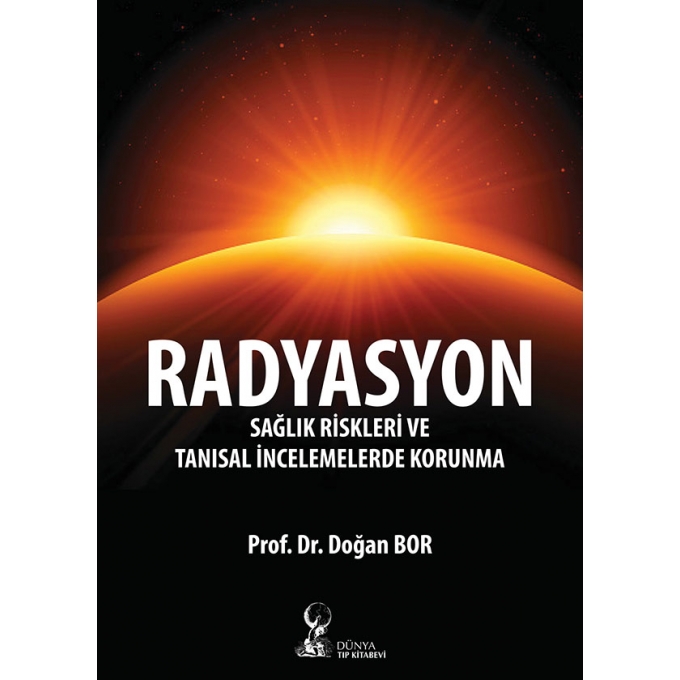 Radyasyon: Sağlık Riskleri ve Tanısal İncelemelerde Korunma
