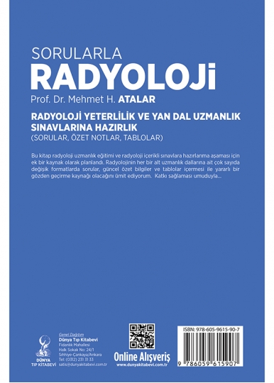 Sorularla Radyoloji: Radyoloji Yeterlilik ve Yan Dal Uzmanlık Sınavlarına Hazırlık (Sorular, Özel Notlar, Tablolar)
