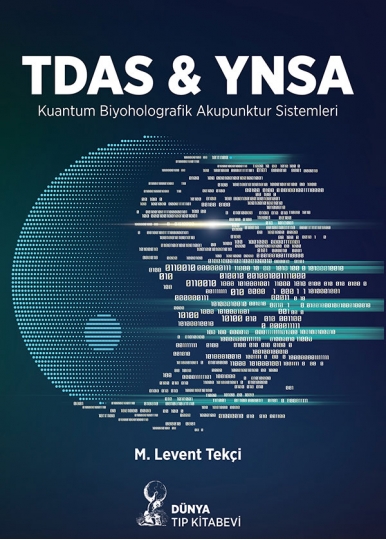 TDAS & YNSA Kuantum Biyoholografik Akupunktur Sistemleri