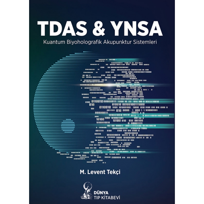 TDAS & YNSA Kuantum Biyoholografik Akupunktur Sistemleri