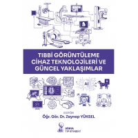 Tıbbi Görüntüleme Cihaz Teknolojileri ve Güncel Yaklaşımlar