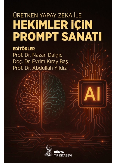 Üretken Yapay Zeka ile Hekimler için Prompt Sanatı
