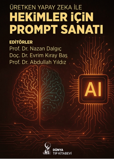 Üretken Yapay Zeka ile Hekimler için Prompt Sanatı