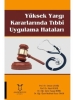 Yüksek Yargı Kararlarında Tıbbı Uygulama Hataları